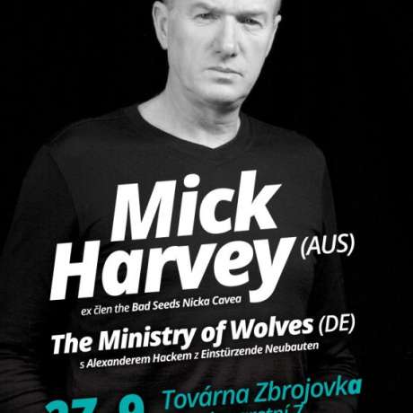 Mick Harvey (AUS), The Ministry Of The Wolves (DE)