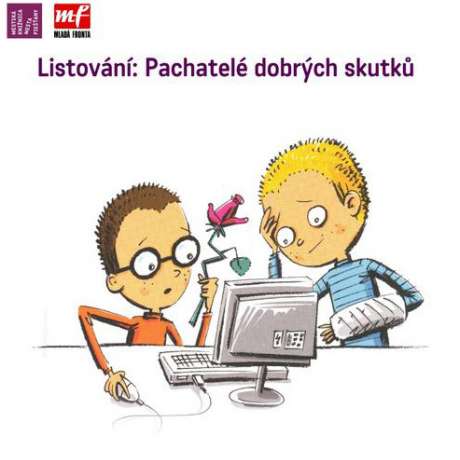 LiStOVáNí – Pachatelé dobrých skutků