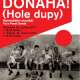 Donaha! (Hole dupy)